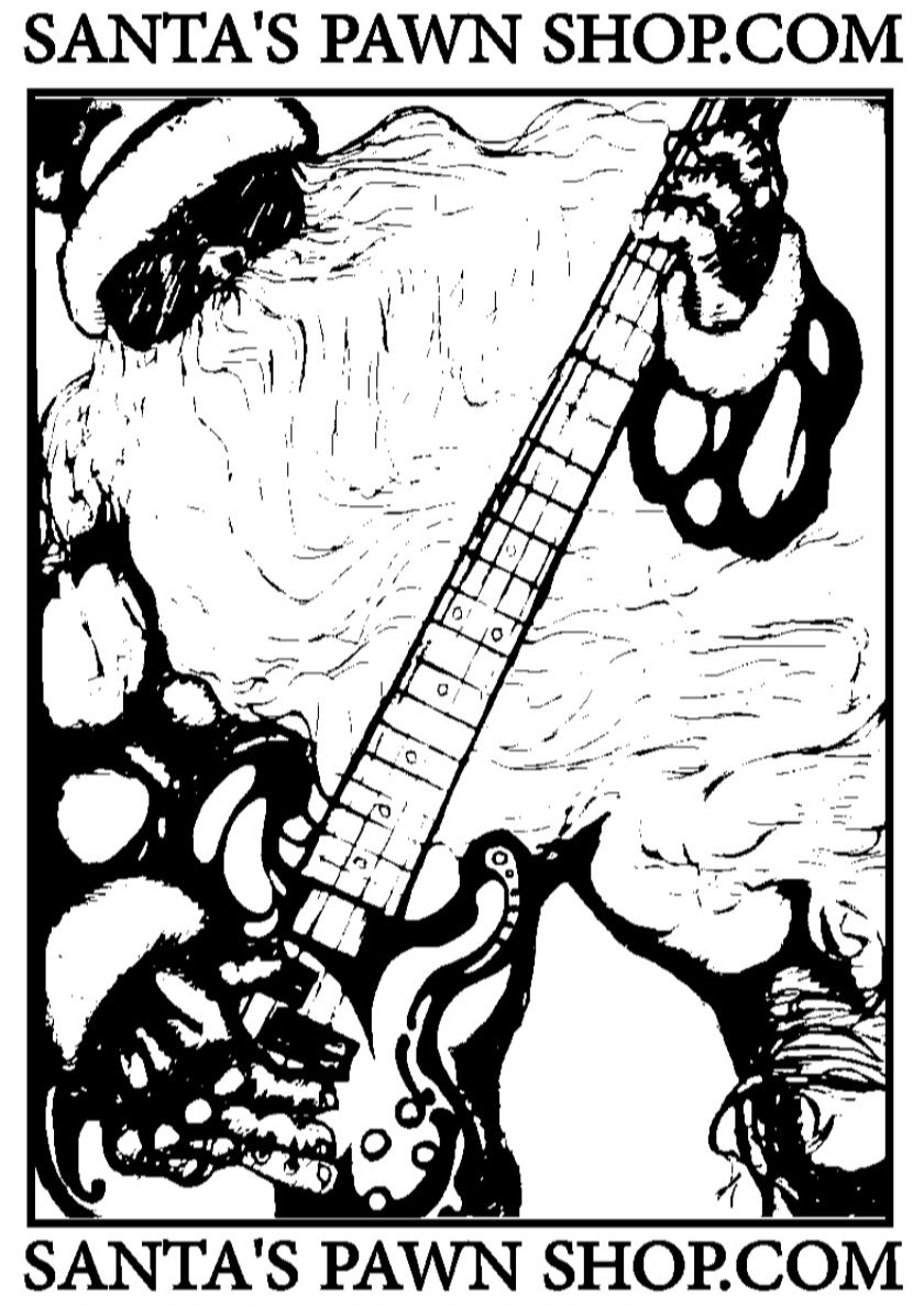 -CHRISTMAS COMES EVERY DAY AT SANTA'S PAWN SHOP-